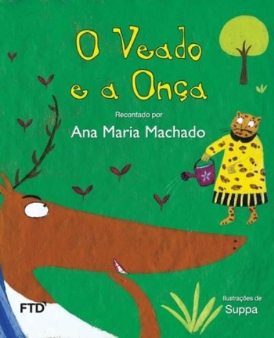 Cover for Ana Maria Machado · O veado e a onca (Taschenbuch) (2022)