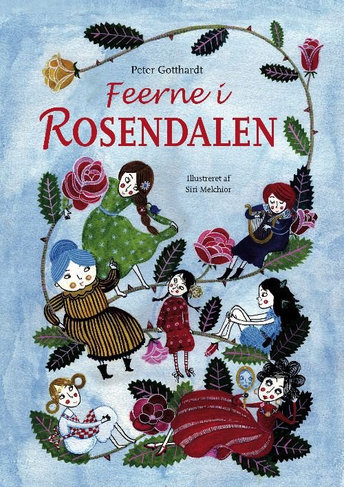 Cover for Peter Gotthardt · Feerne i Rosendalen (Innbunden bok) [1. utgave] (2010)