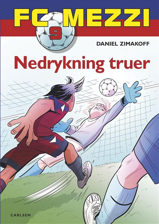 Cover for Daniel Zimakoff · FC Mezzi 9:  Nedrykning truer (Hardcover Book) [1. Painos] (2016)