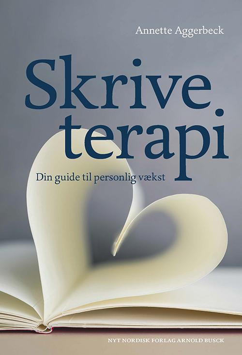 Cover for Annette Aggerbeck · Skriveterapi (Sewn Spine Book) [1st edition] (2014)