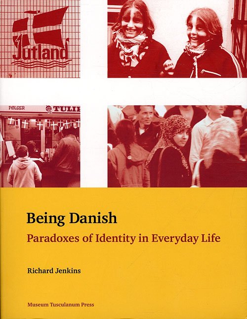 Cover for Richard Jenkins · Being Danish (Sewn Spine Book) [1º edição] (2011)