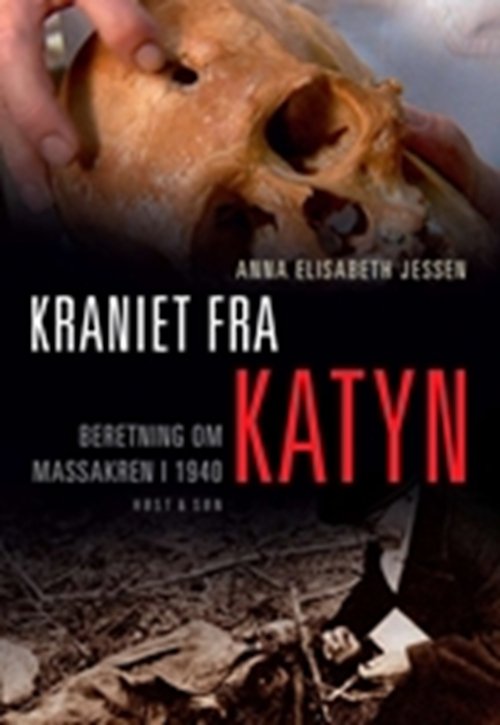 Cover for Anna Elisabeth Jessen · Kraniet fra Katyn (Sewn Spine Book) [1th edição] (2008)