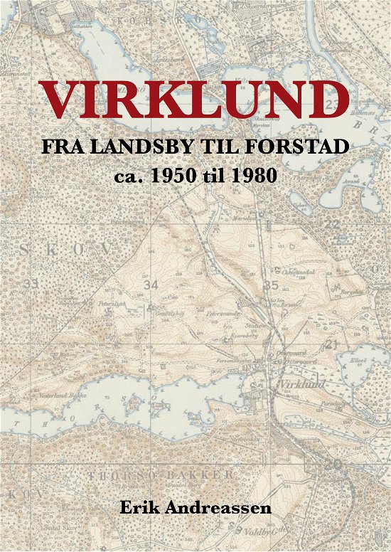 Cover for Erik Andreassen · Virklund (Hardcover Book) (2017)