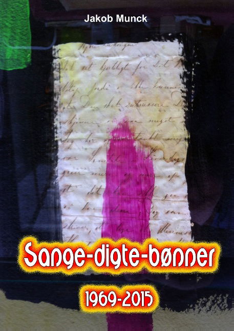 Cover for Jakob Munck · Sange-digte-bønner (Paperback Book) [1e uitgave] (2015)