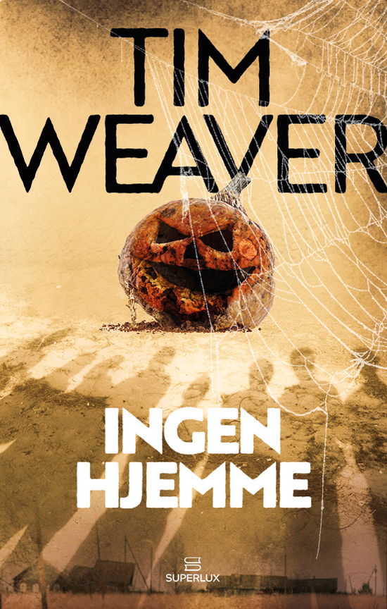 Cover for Tim Weaver · David Raker: Ingen hjemme (Heftet bok) [1. utgave] (2023)