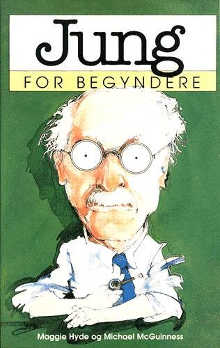 Jung for begyndere - Maggie Hyde - Bøger - Roskilde Bogcafé. Batzer & Co - 9788790524036 - 11. november 1997