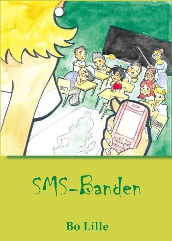 Cover for Bo Lille · SMS-Banden (Sewn Spine Book) [1.º edición] (2008)