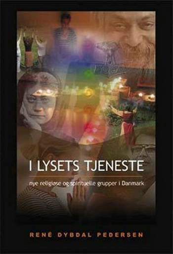 Cover for René Dybdal Pedersen · Religioner i Danmark: I lysets tjeneste (Sewn Spine Book) [1st edition] (2005)