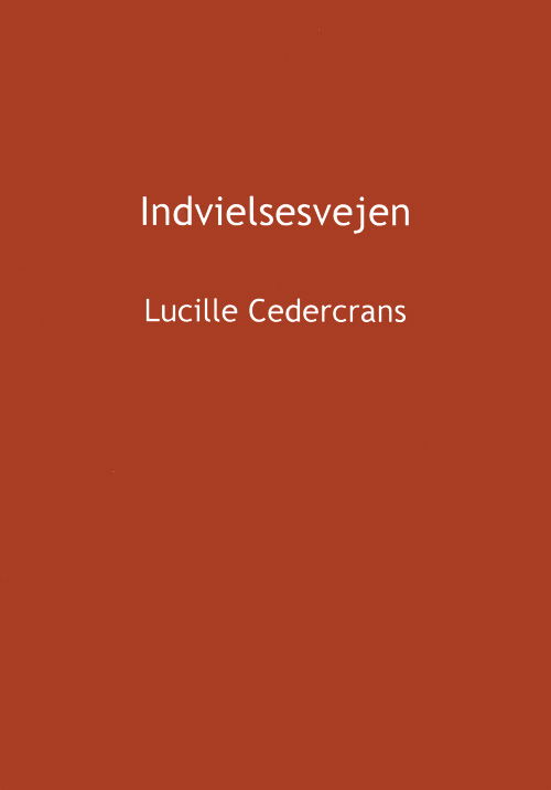 Cover for Lucille Cedercrans · Indvielsesvejen (Book) [1º edição] (2001)