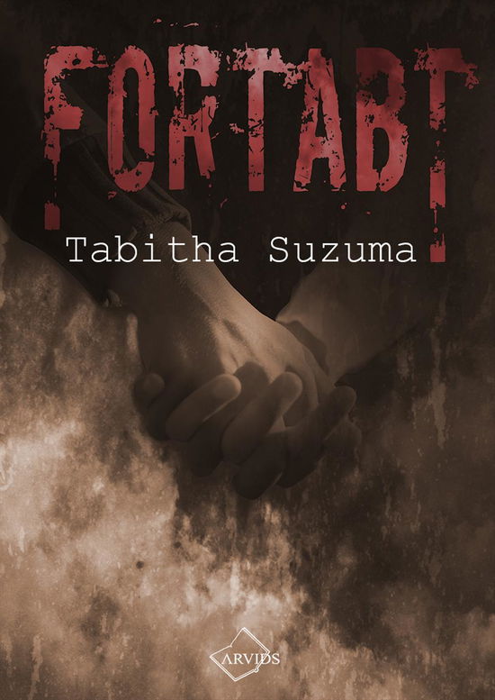 Fortabt - Tabitha Suzuma - Kirjat - Arvids - 9788793185036 - tiistai 18. marraskuuta 2014