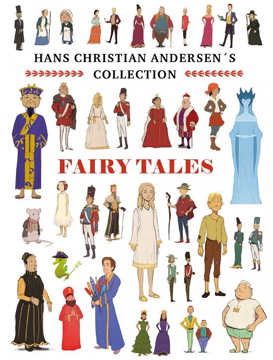 Hans Christian Andersen, Jørgen Haarder, Clara Wedersøe Strunge · Hans Christian Andersen´s collection FAIRY TALES (Bound Book) [1st edition] (2020)
