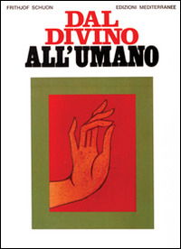 Cover for Frithjof Schuon · Dal Divino All'umano (Book)