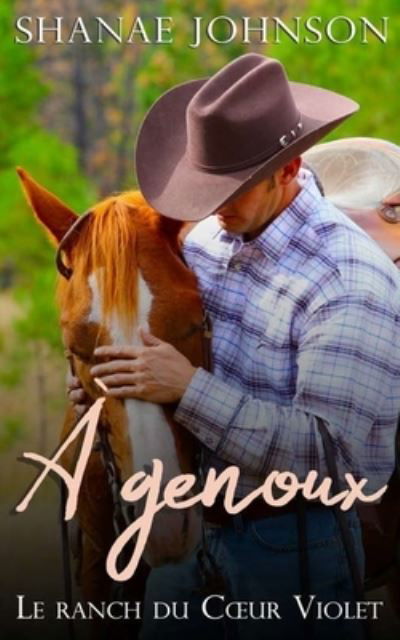 A Genoux: Une douce histoire d`amour et de mariage arrange - Shanae Johnson - Kirjat - Tektime - 9788835429036 - keskiviikko 29. syyskuuta 2021