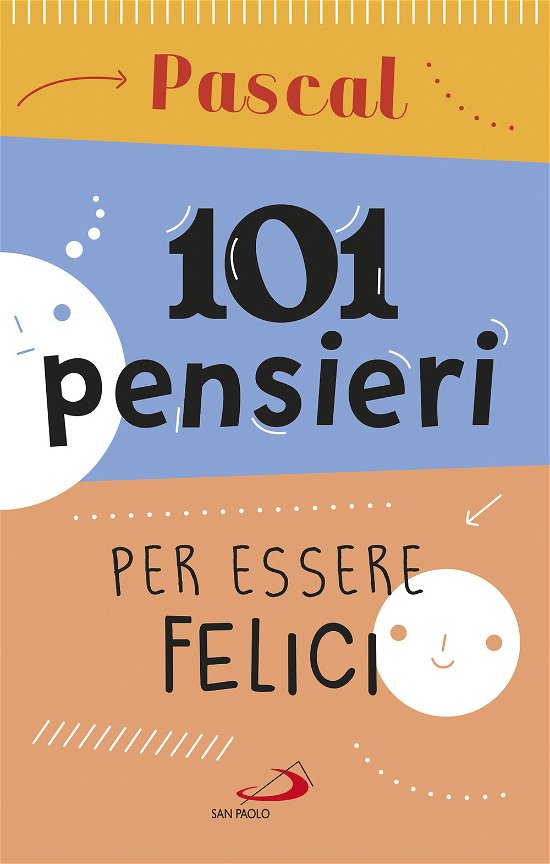 Cover for Pascal Blaise · 101 Pensieri Per Essere Felici (Bog)