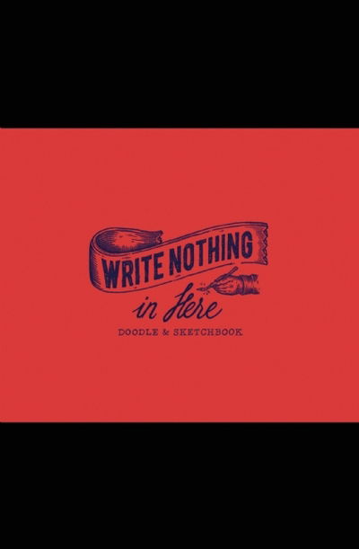 Cover for Seema Sharma · Write Nothing in Here (Paperback Book) (2016)