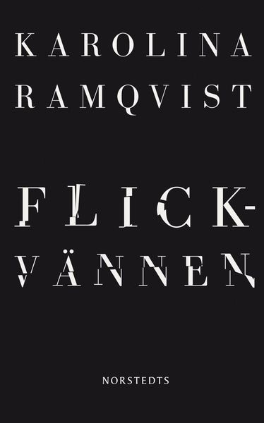 Cover for Karolina Ramqvist · Flickvännen (ePUB) (2015)