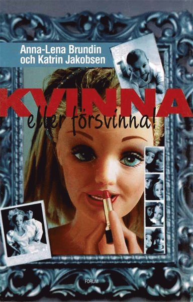 Cover for Anna-Lena Brundin · Kvinna eller försvinna! (ePUB) (2012)