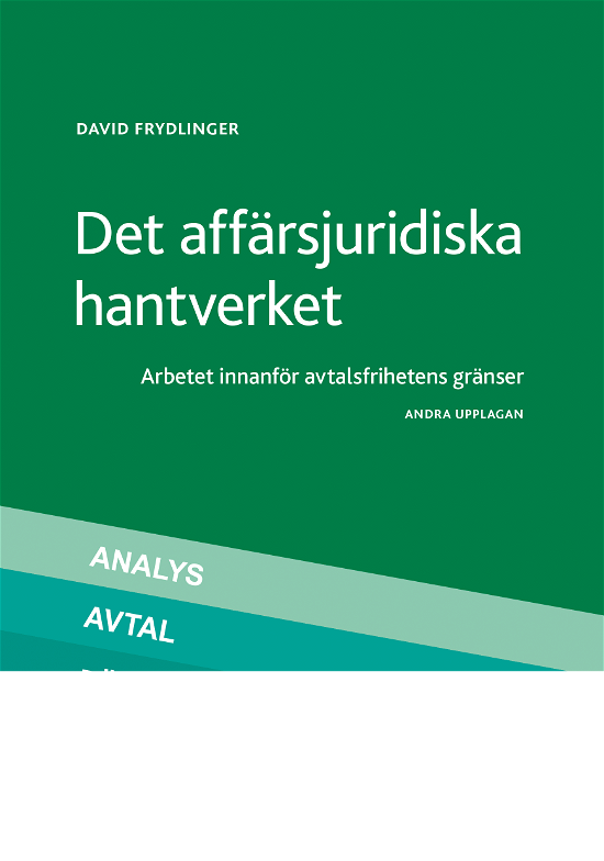 Cover for David Frydlinger · Det affärsjuridiska hantverket : Arbetet innanför avtalsfrihetens gränser (Book) (2021)