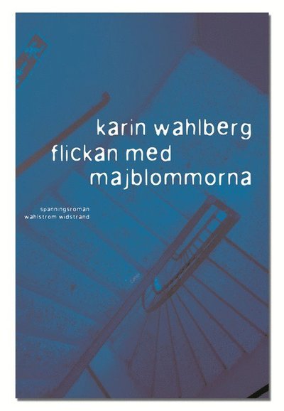Cover for Karin Wahlberg · Claes Claesson: Flickan med majblommorna (ePUB) (2009)