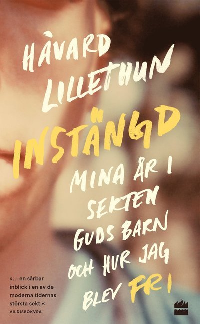 Cover for Håvard Lillethun · Instängd : mina år i sekten Guds barn och hur jag blev fri (Taschenbuch) (2022)