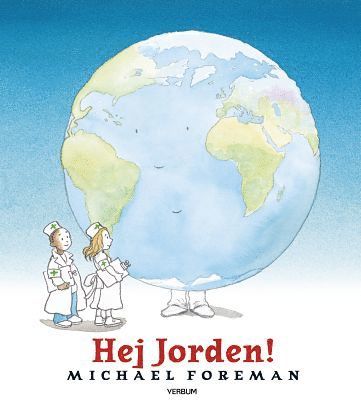 Cover for Michael Foreman · Hej Jorden (Hardcover Book) [Ned edition] (2017)