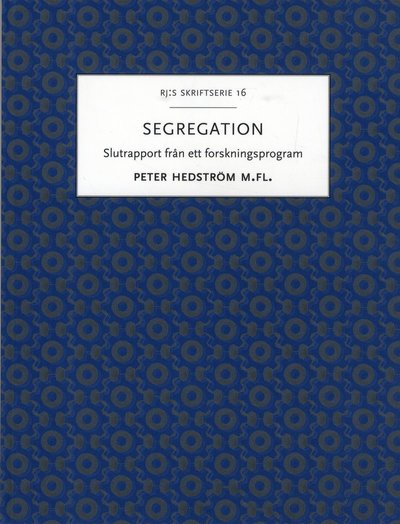 Peter Hedström · RJ:s skriftserie: Segregation (Book) (2019)