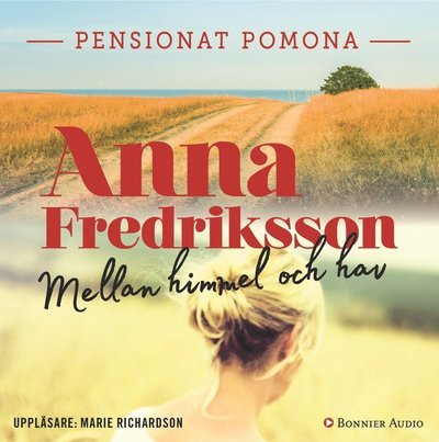 Cover for Anna Fredriksson · Pensionat Pomona: Mellan himmel och hav (Audiobook (CD)) (2018)
