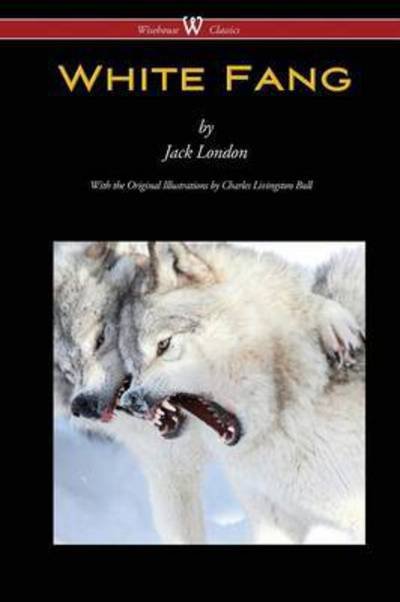 Cover for Jack London · White Fang (Wisehouse Classics - with original illustrations) (Paperback Bog) (2016)