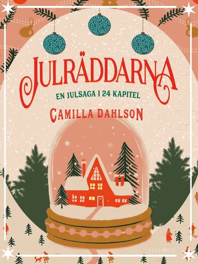 Cover for Camilla Dahlson · Julräddarna : en julsaga i 24 kapitel (Map) (2020)