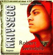 Cover for Robert Swindells · Knivsegg (Hörbuch (CD)) (2010)