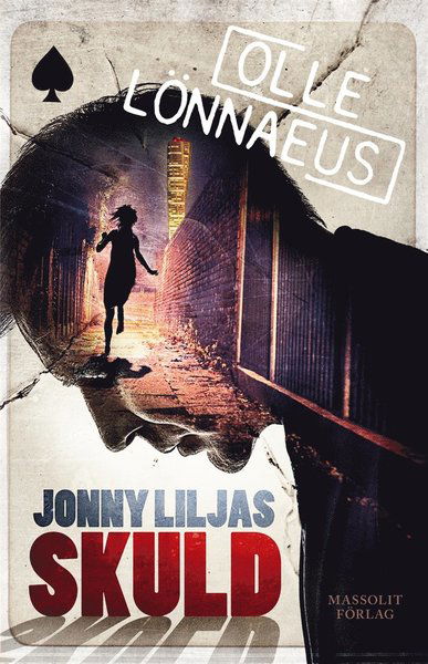 Cover for Olle Lönnaeus · Jonny Lilja &amp; Eva Ström: Jonny Liljas skuld (ePUB) (2014)