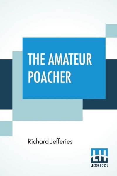 Cover for Richard Jefferies · The Amateur Poacher (Paperback Book) (2019)