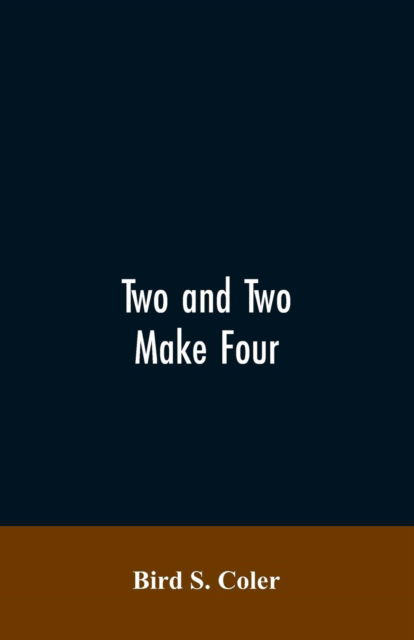 Cover for Bird S Coler · Two and Two Make Four (Paperback Bog) (2019)