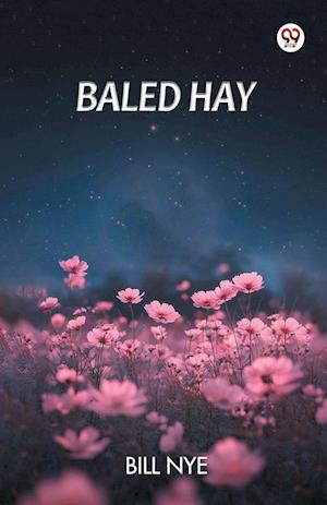 Cover for Bill Nye · Baled Hay (Edition1) (Paperback Book) (2025)