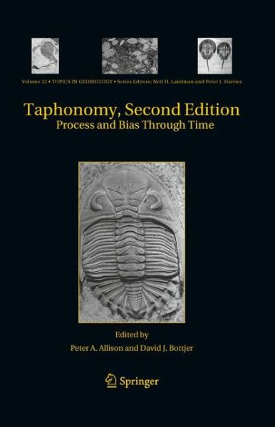 Peter a Allison · Taphonomy: Process and Bias Through Time - Topics in Geobiology (Pocketbok) [Softcover reprint of hardcover 2nd ed. 2011 edition] (2013)