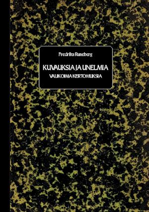 Cover for Fredrika Runeberg · Kuvauksia ja unelmia (Paperback Book) (2013)