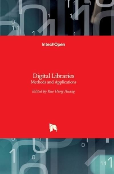 Cover for Kuo Hung Huang · Digital Libraries: Methods and Applications (Hardcover bog) (2011)