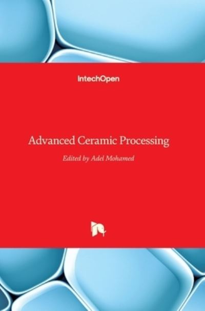 Cover for A M a Mohamed · Advanced Ceramic Processing (Hardcover Book) (2015)