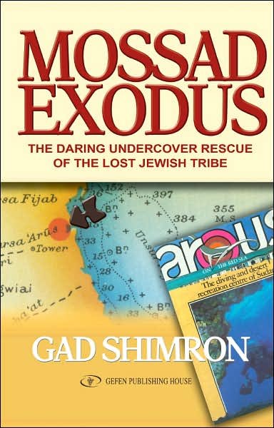 Cover for Gad Shimron · Mossad Exodus: The Daring Undercover Rescue of the Lost Jewish Tribe (Paperback Book) (2007)