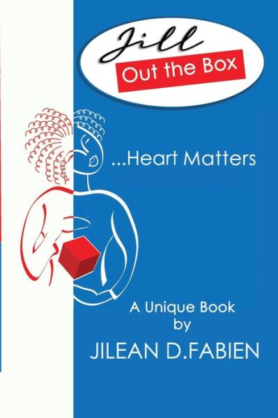 Cover for Jilean D Fabien · Jill Out the Box: ...Heart Matters - Jill Out the Box (Taschenbuch) (2020)