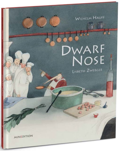 Dwarf Nose - Wilhelm Hauff - Books - mineditionUS - 9789888240036 - April 1, 2014