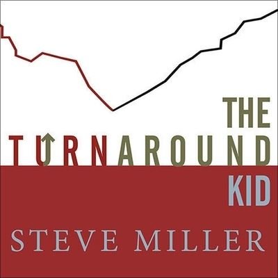 Cover for Steve Miller · The Turnaround Kid Lib/E (CD) (2008)