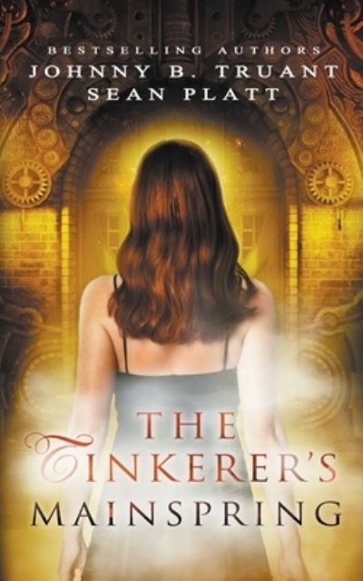 Cover for Sean Platt · The Tinkerer's Mainspring (Paperback Book) (2021)