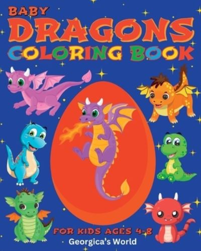 Cover for Yunaizar88 · Baby Dragons Coloring Book for Kids Ages 4-8: Cute and Funny Images for Children (Paperback Book) (2024)