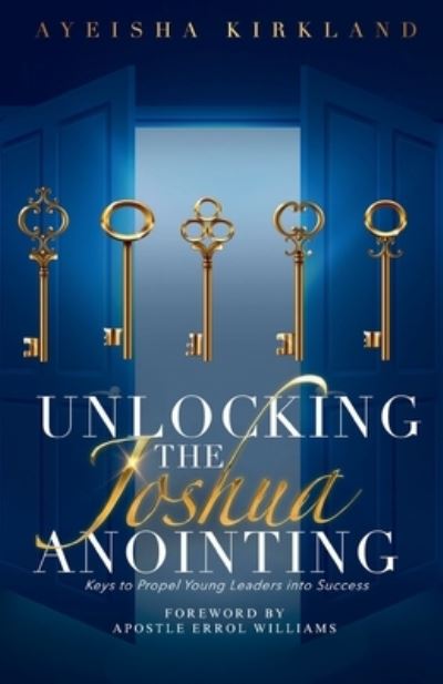 Cover for Ayeisha Kirkland · Unlocking the Joshua Anointing (Bok) (2023)