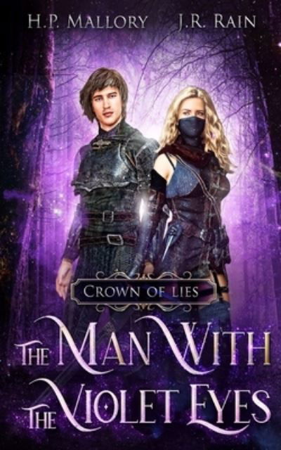 Cover for J R Rain · The Man with the Violet Eyes: Enemies to Lovers Historical Fantasy Romance - Crown of Lies (Paperback Book) (2022)