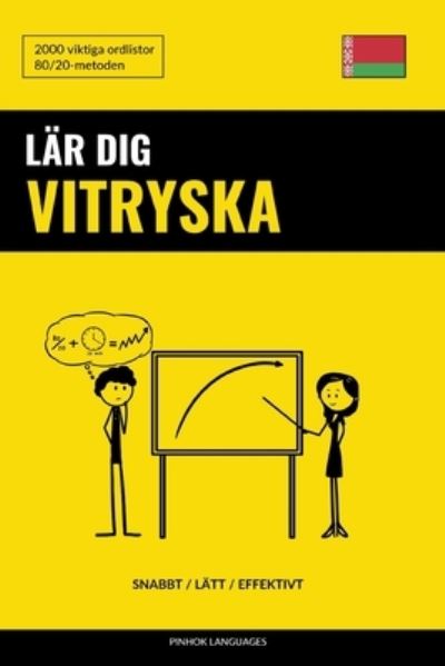 Cover for Languages Pinhok Languages · Lar dig Vitryska - Snabbt / Latt / Effektivt: 2000 viktiga ordlistor (Paperback Book) (2022)