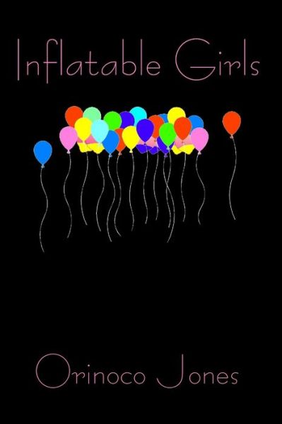 Cover for Orinoco Jones · Inflatable Girls (Paperback Book) (2021)