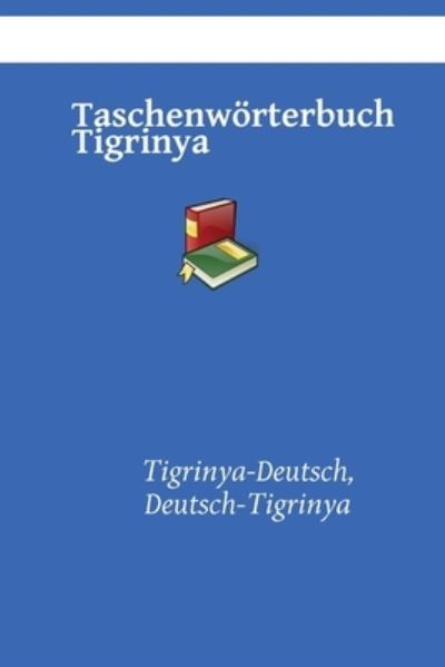 Cover for Kasahorow · Taschenwoerterbuch Tigrinya: Tigrinya-Deutsch, Deutsch-Tigrinya (Paperback Book) (2021)