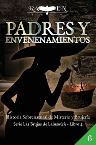 Cover for Raven Snow · Padres y Envenenamientos (Paperback Book) (2021)